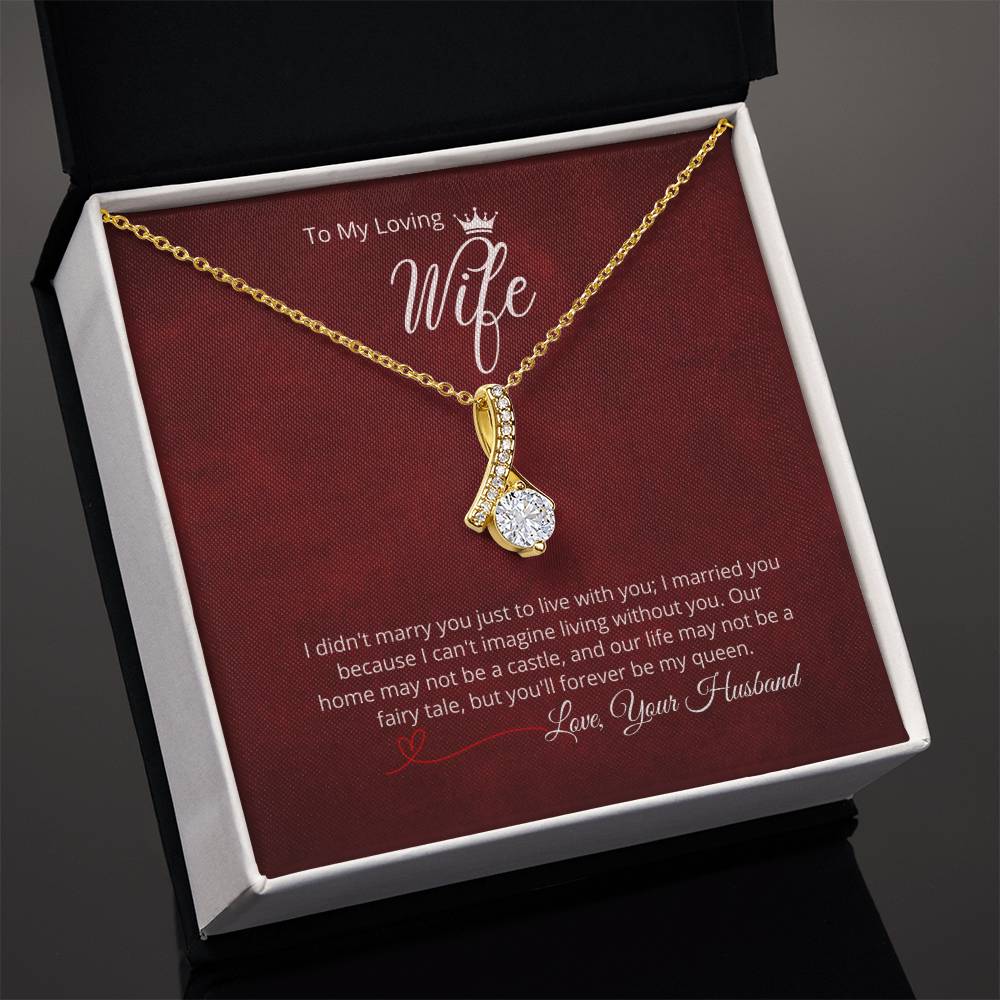 To My Loving Wife - Add your personalized message