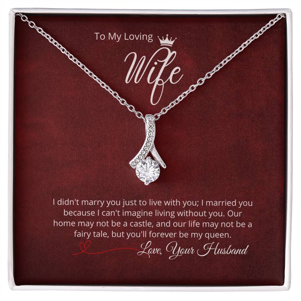To My Loving Wife - Add your personalized message