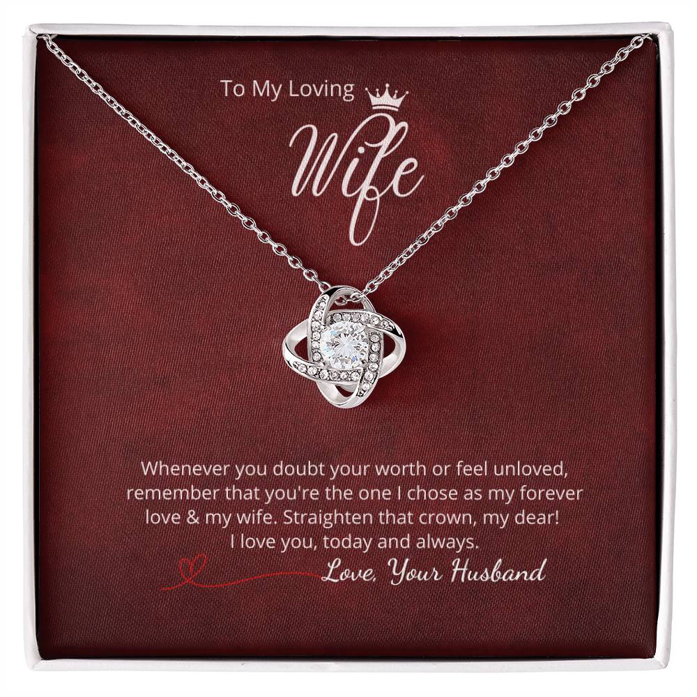 To My Loving Wife - Whenever you doubt - Add your personalized message