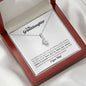 To My Granddaughter - Let this Alluring Beauty Necklace remind you how very proud I am of you!