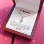 To My Granddaughter - Let this Alluring Beauty Necklace remind you how very proud I am of you!