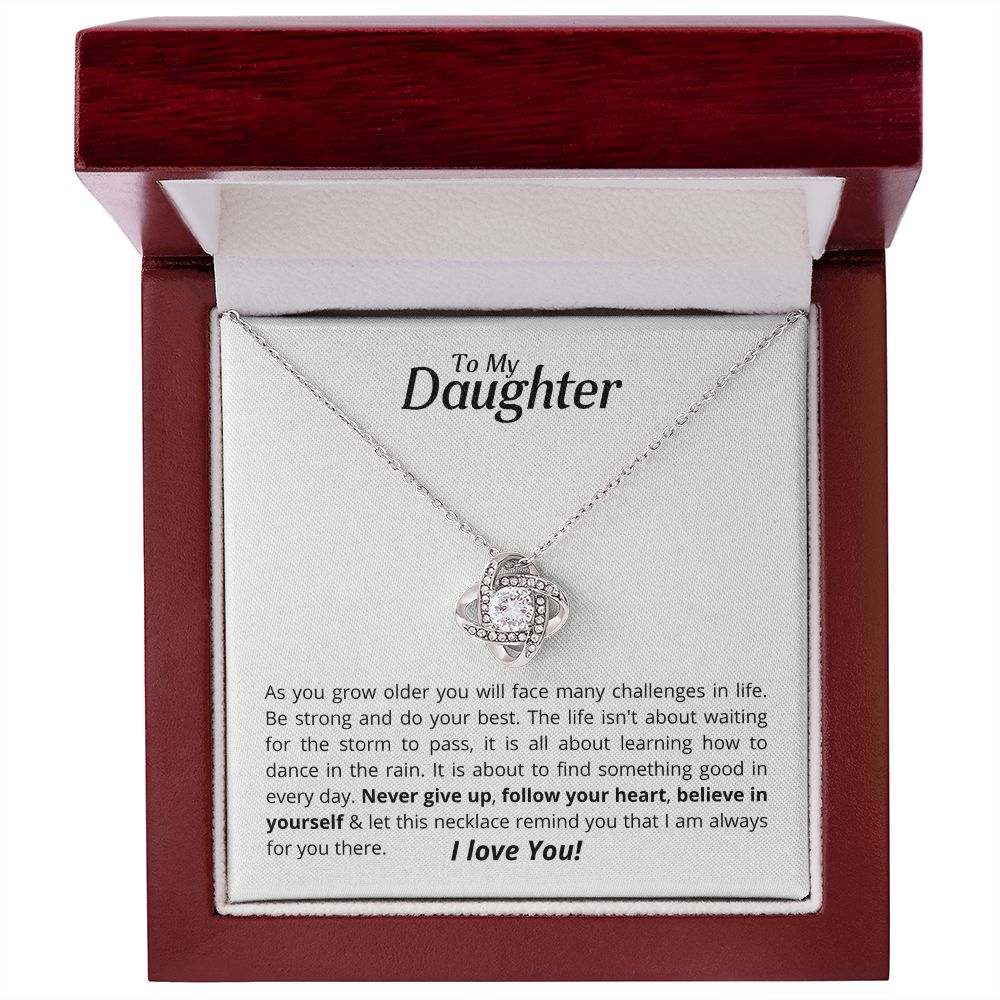 To My Daughter - Love Knot Necklace - Never give up!