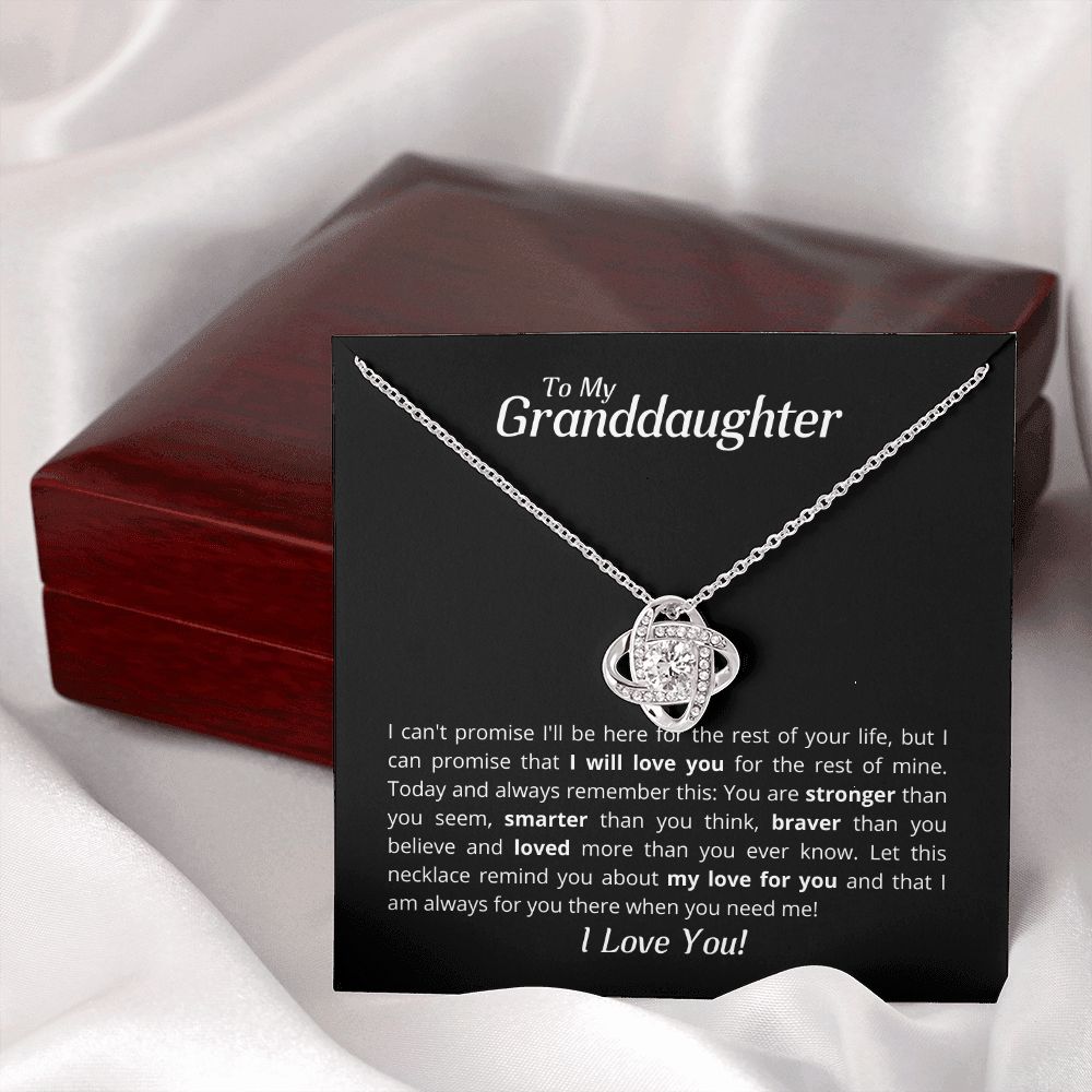 To My Granddaughter - Let this Love Knot Necklace remind you about my love!