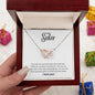 To My Sister - Interlocking Hearts Necklace - You held my hand