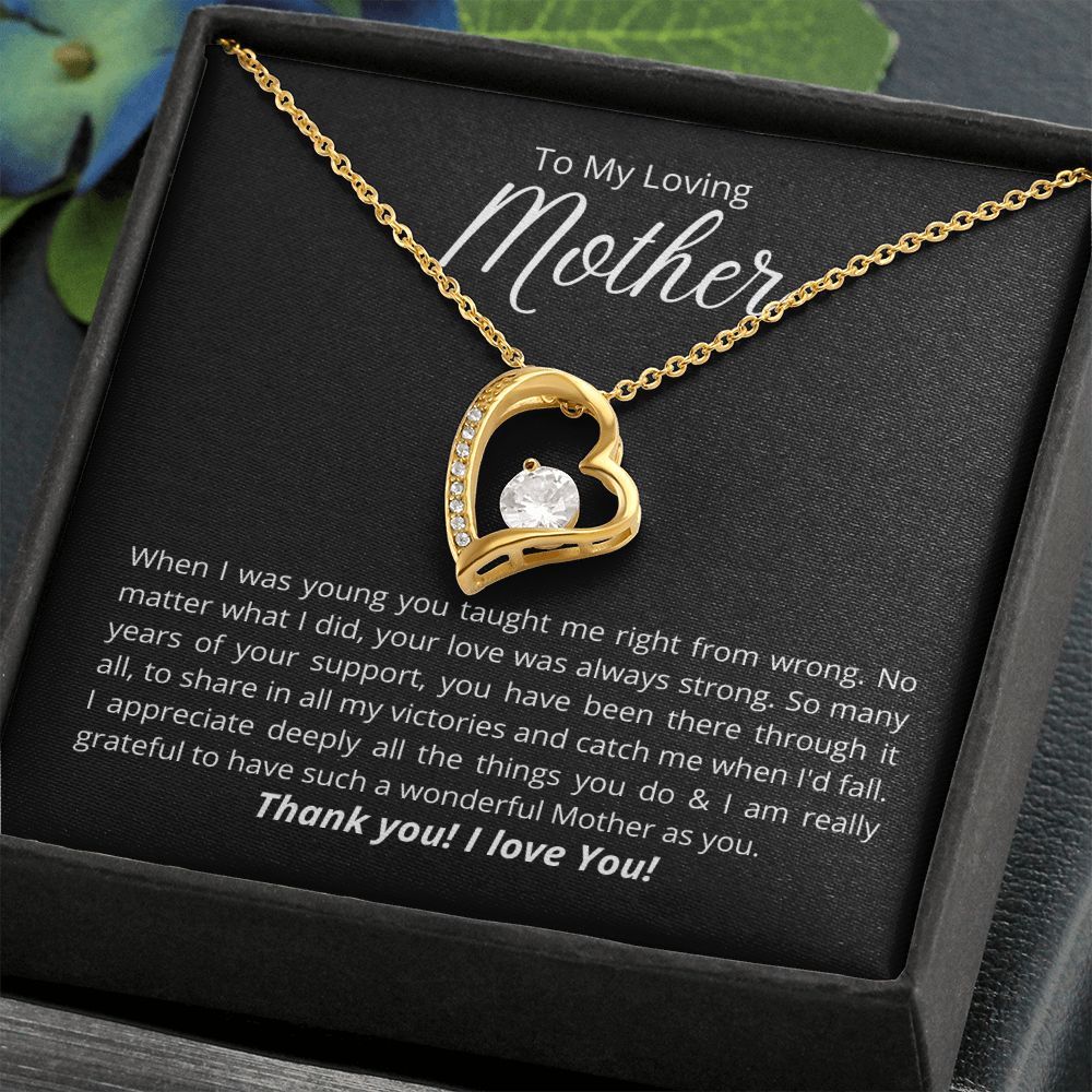 To My Loving Mother - I am grateful to have you!
