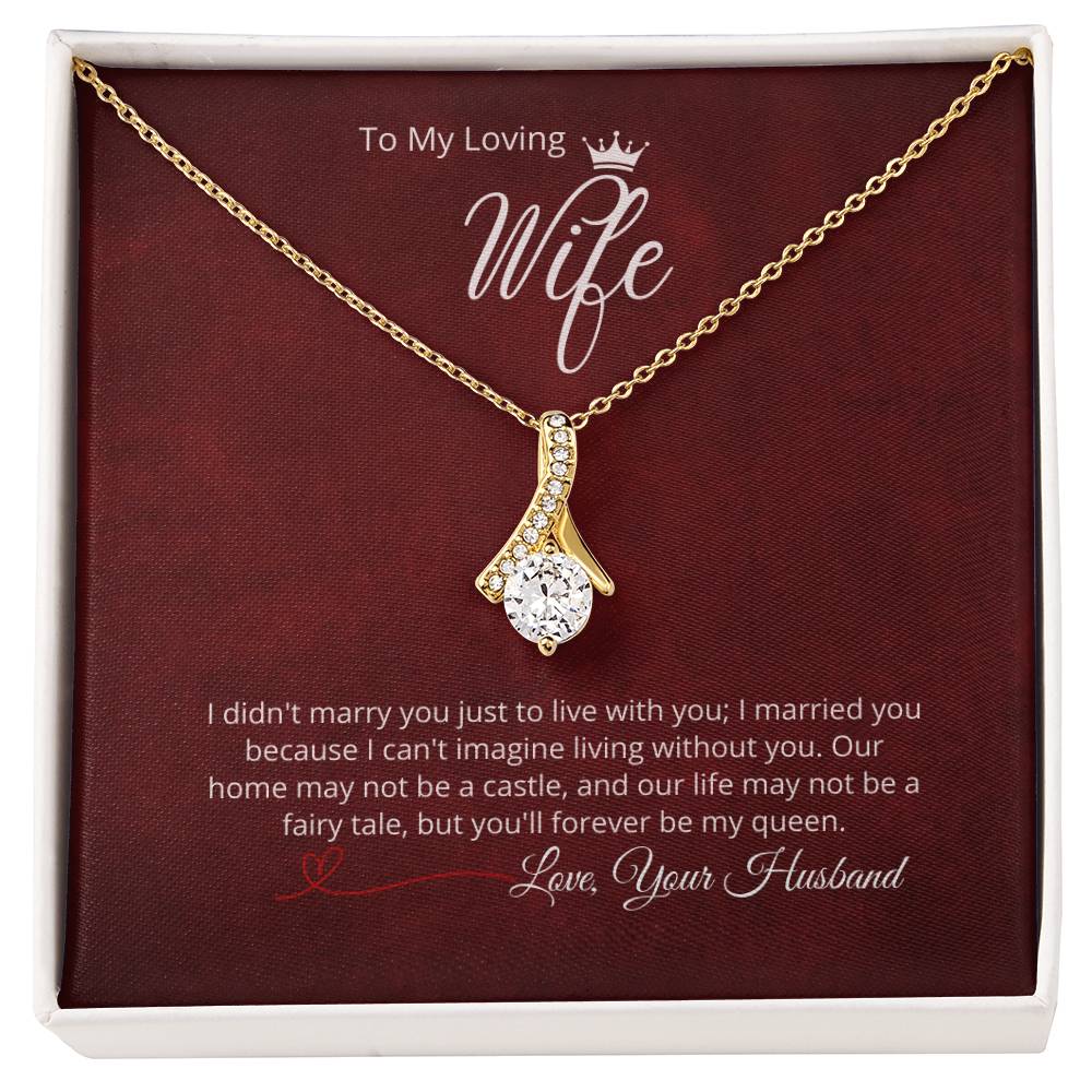 To My Loving Wife -  Add your personalized message