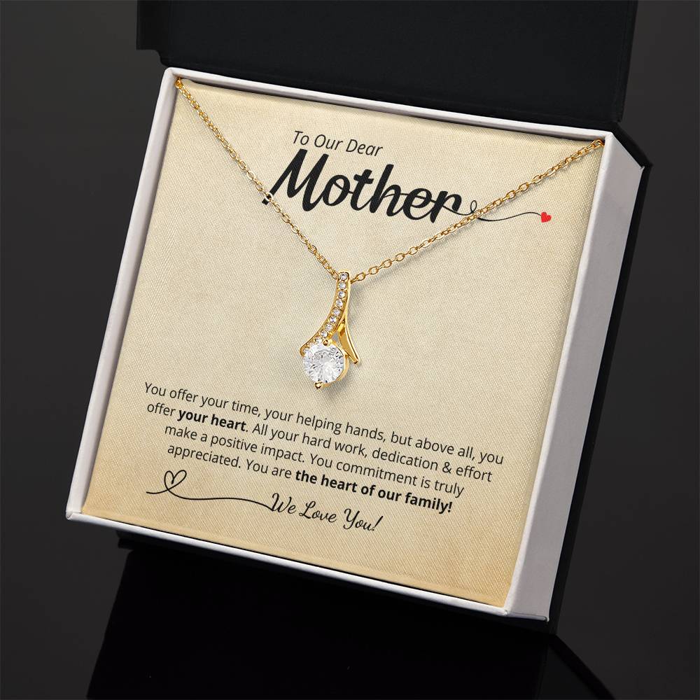 To Our Dear Mother - We Love You! Add your personalized message