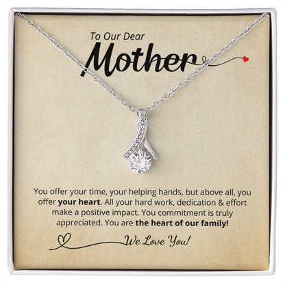 To Our Dear Mother - We Love You! Add your personalized message