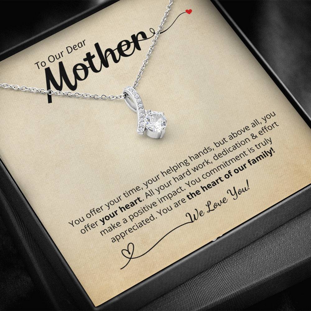 To Our Dear Mother - We Love You! Add your personalized message