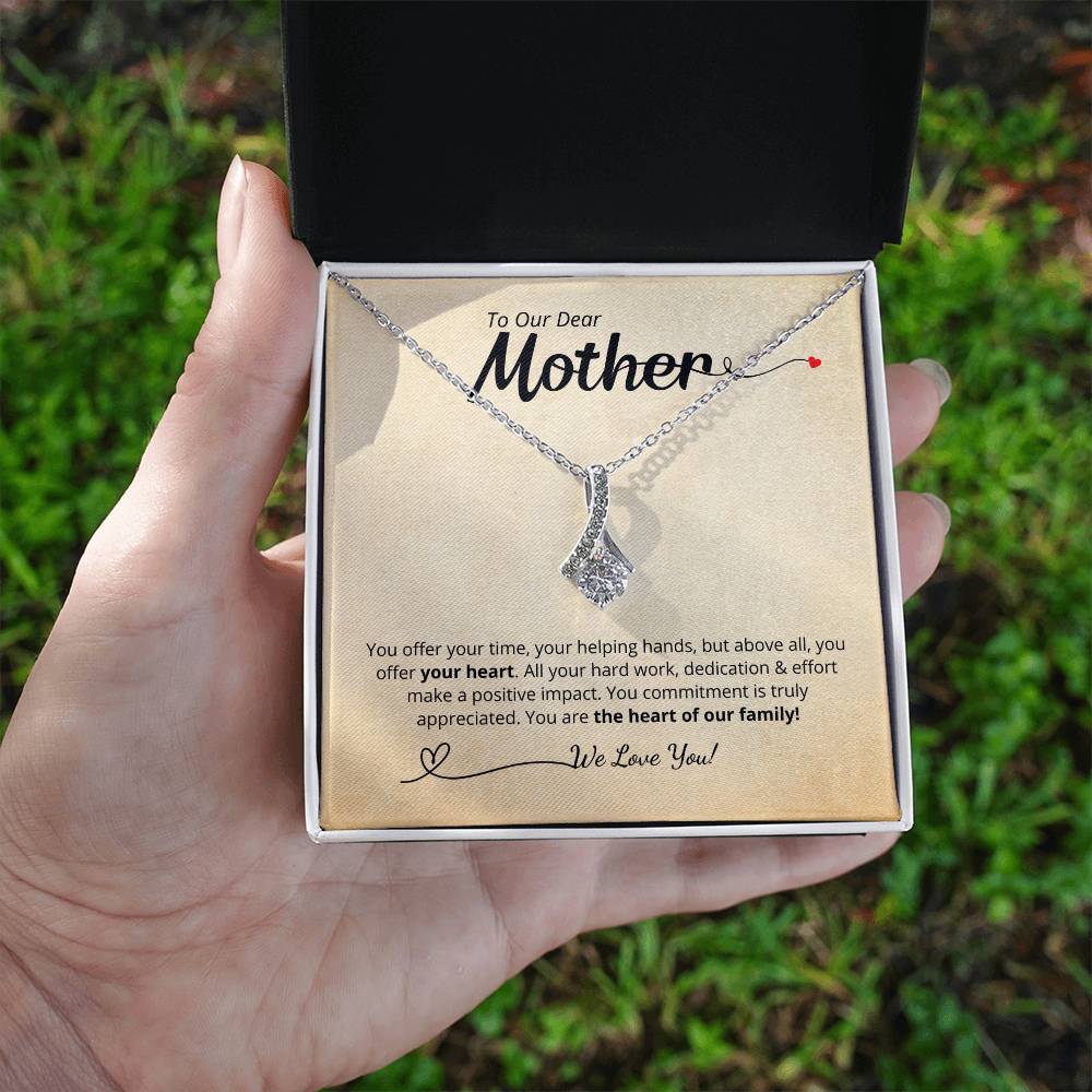 To Our Dear Mother - We Love You! Add your personalized message