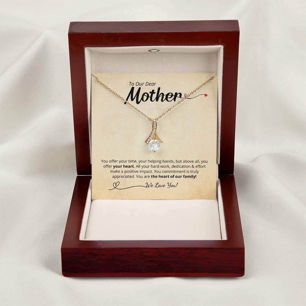 To Our Dear Mother - We Love You! Add your personalized message