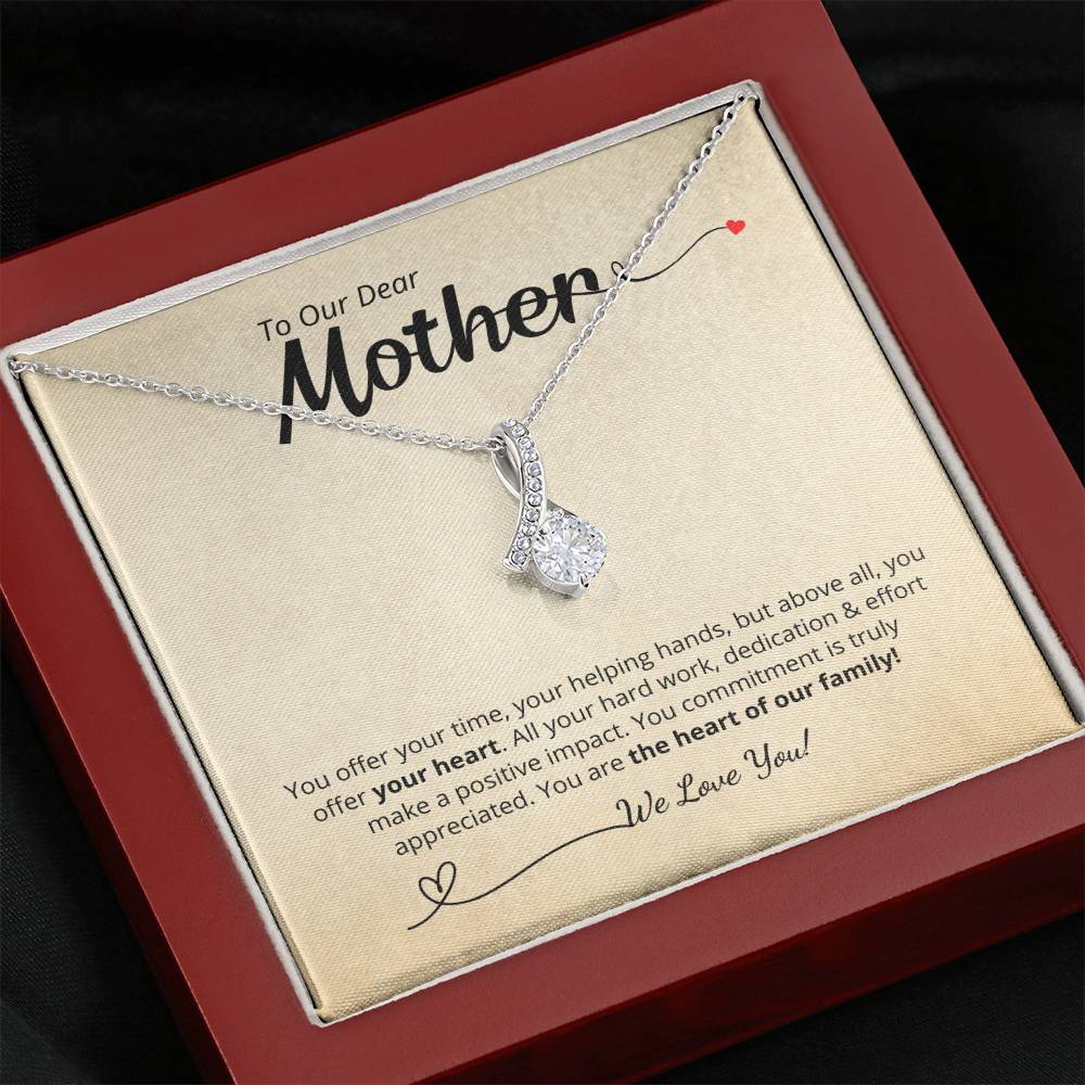 To Our Dear Mother - We Love You! Add your personalized message