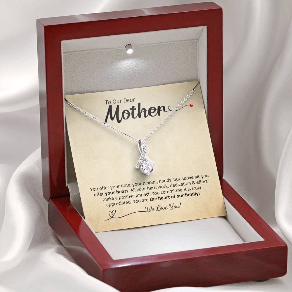 To Our Dear Mother - We Love You! Add your personalized message