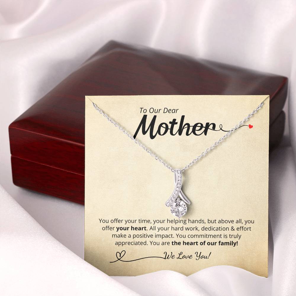 To Our Dear Mother - We Love You! Add your personalized message