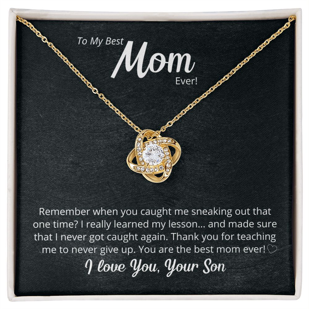 To My Best Mom Ever - Thank you for teaching me to never give up!