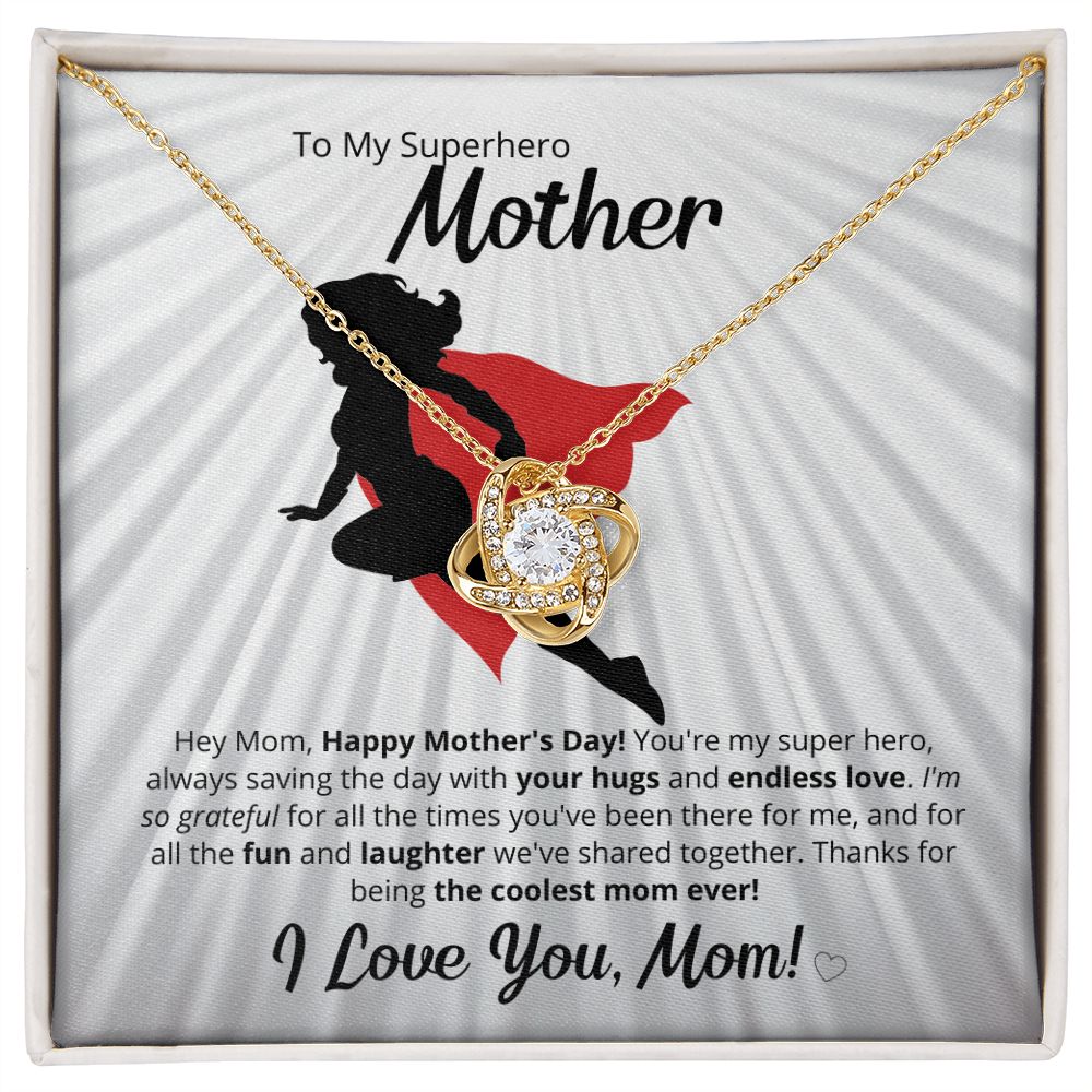 You Are My Superhero - For The Coolest Mom Ever!