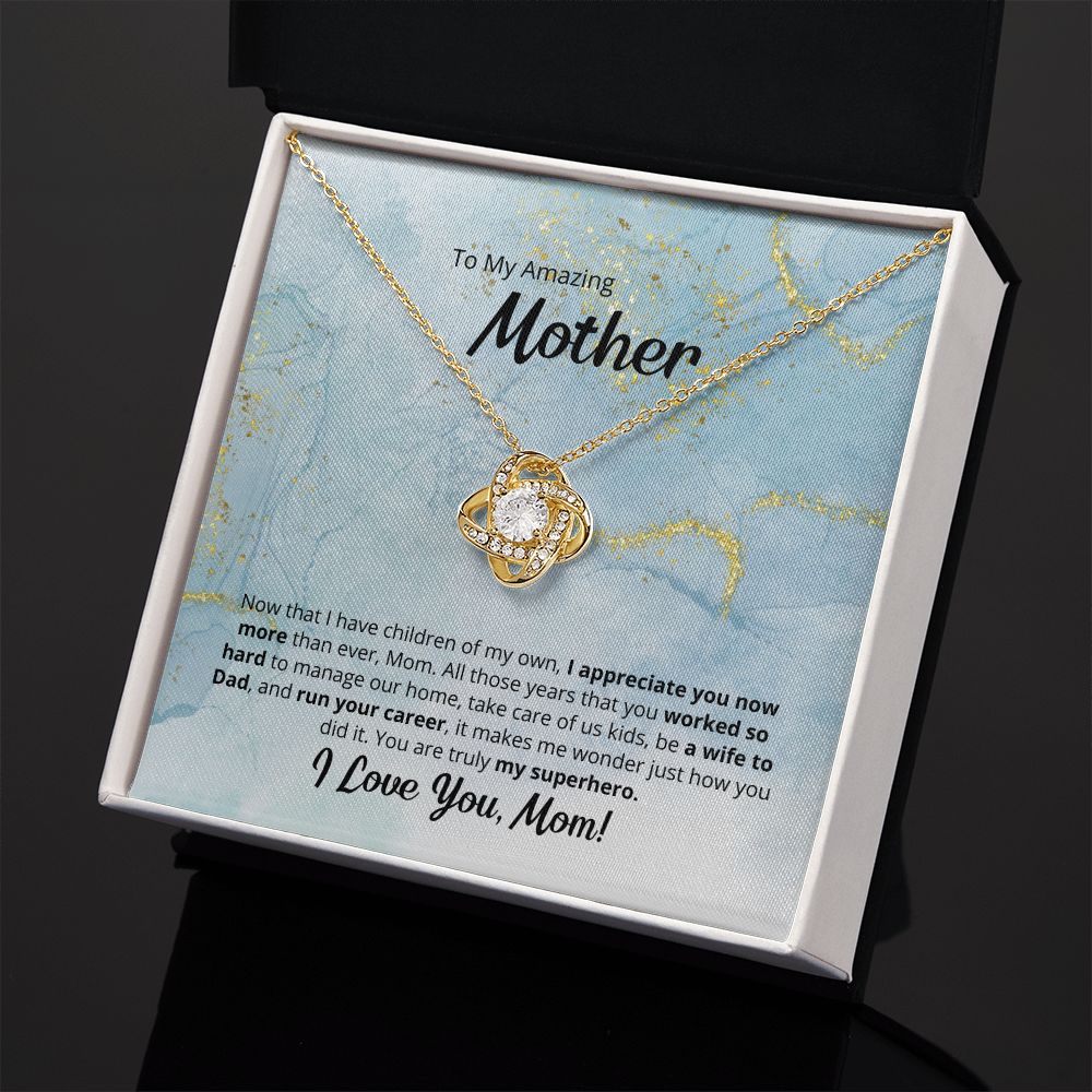 To My Amazing Superhero Mother - Love Knot Necklace