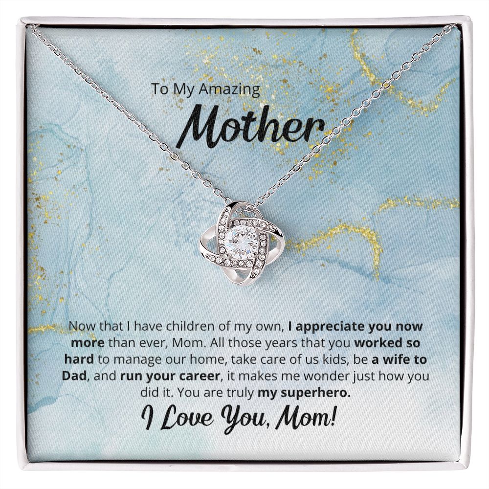 To My Amazing Superhero Mother - Love Knot Necklace