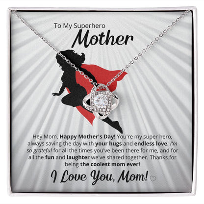 You Are My Superhero - For The Coolest Mom Ever!