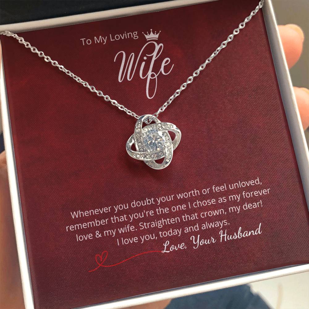 To My Loving Wife - "Whenever you doubt... "  Add your personalized message
