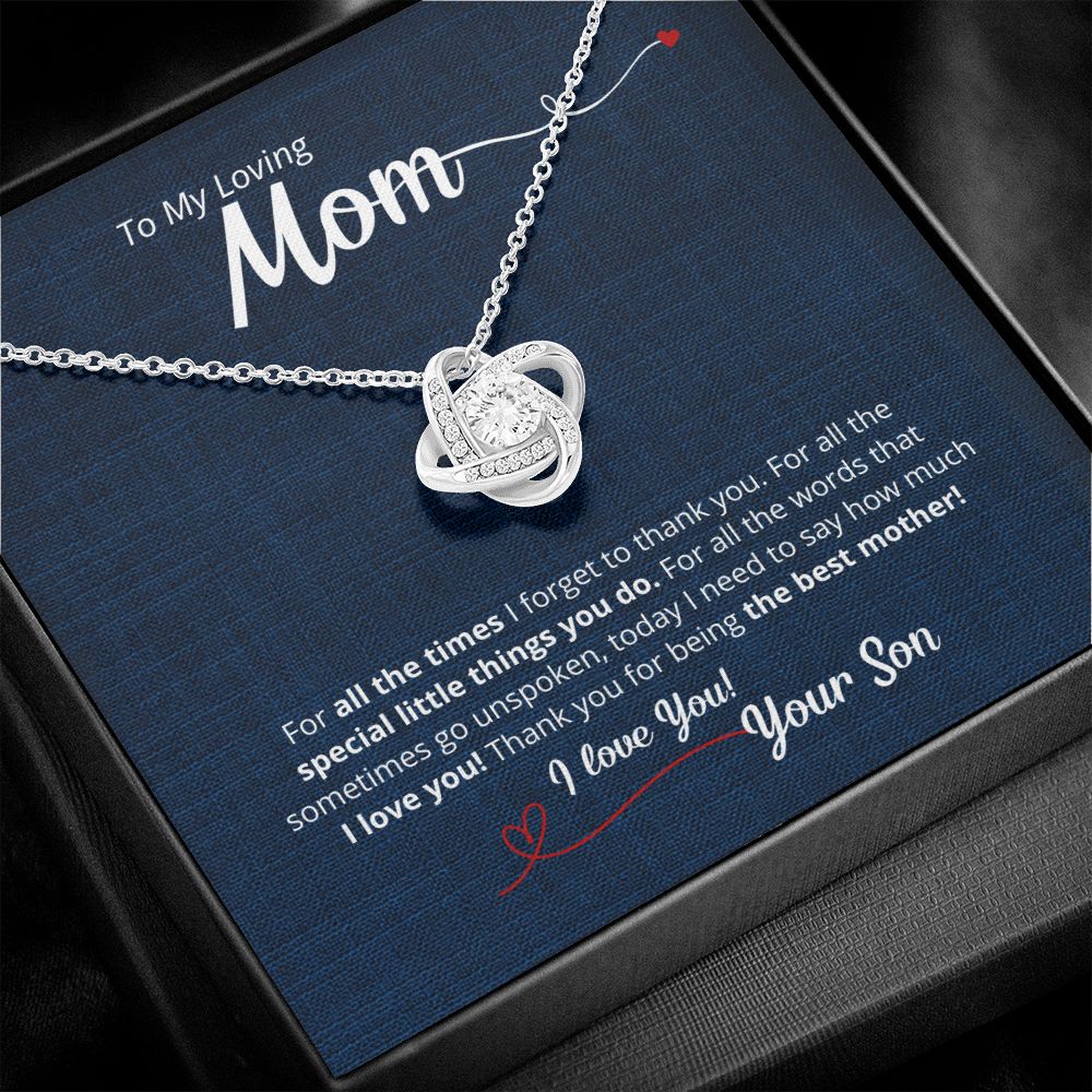 To My Loving Mom From Your Son - For All The Times