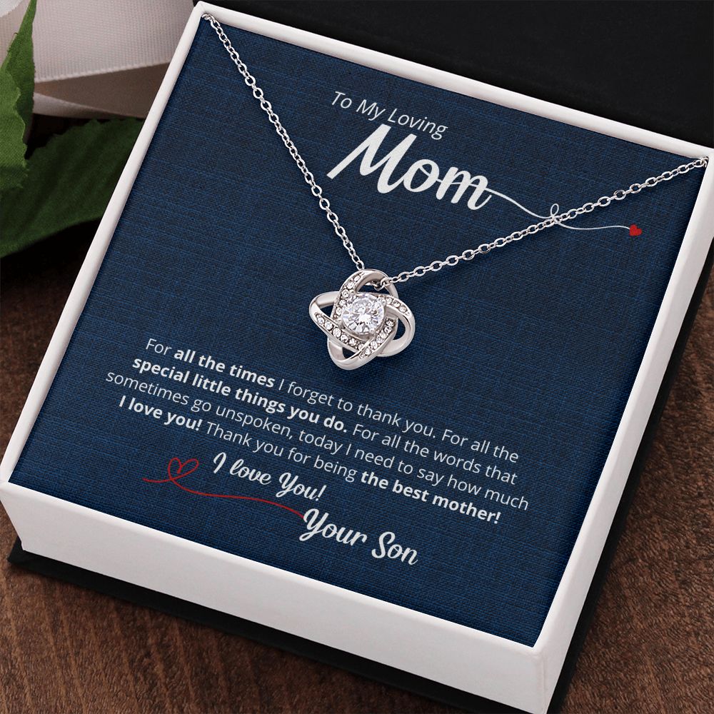 To My Loving Mom From Your Son - For All The Times