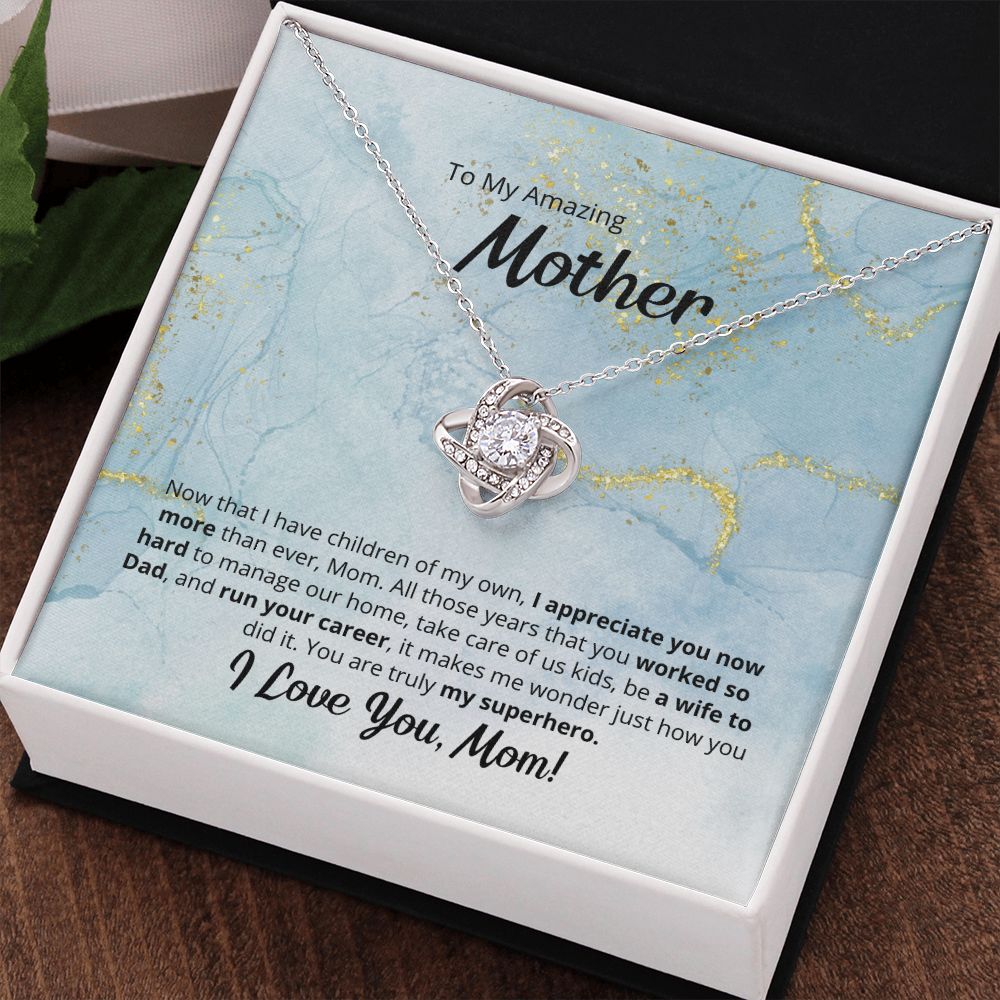 To My Amazing Superhero Mother - Love Knot Necklace