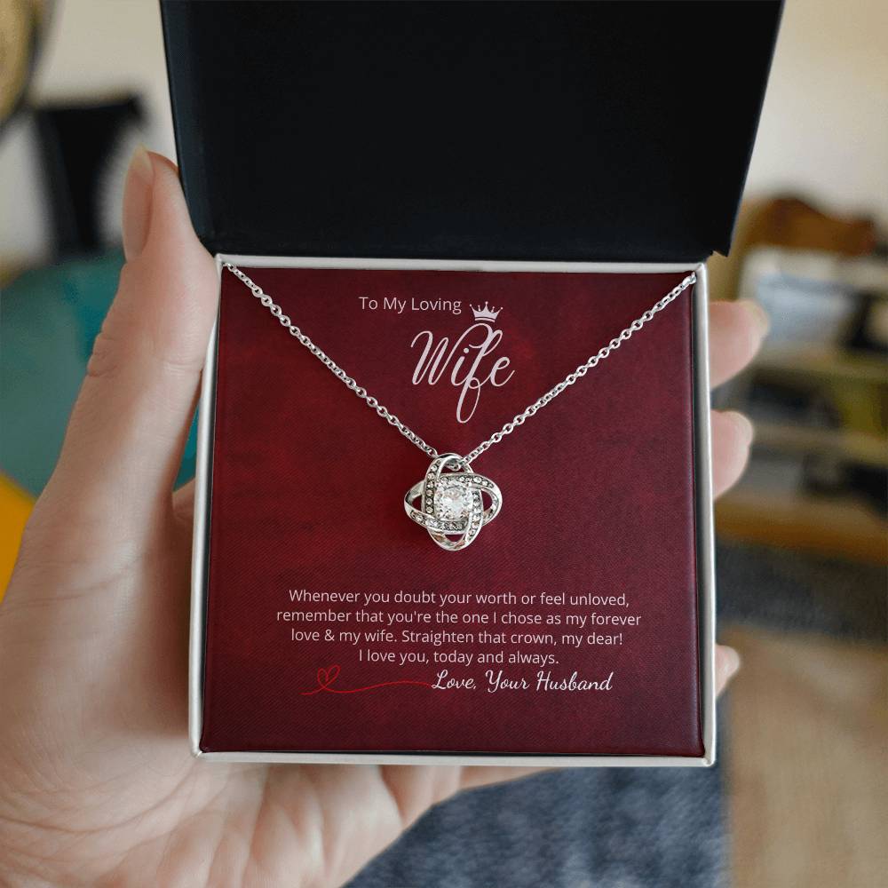 To My Loving Wife - "Whenever you doubt... "  Add your personalized message