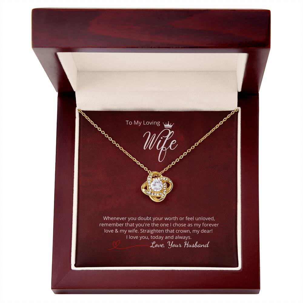 To My Loving Wife - "Whenever you doubt... "  Add your personalized message
