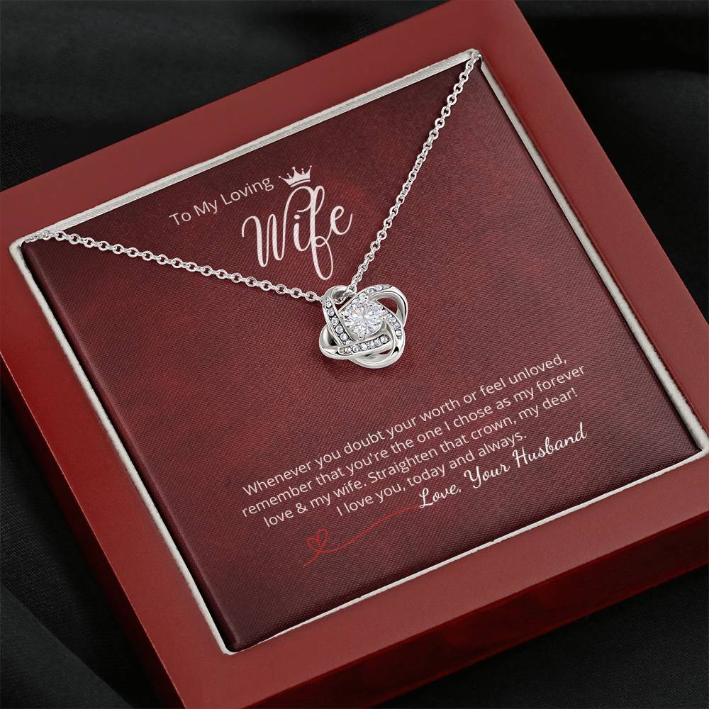 To My Loving Wife - "Whenever you doubt... "  Add your personalized message