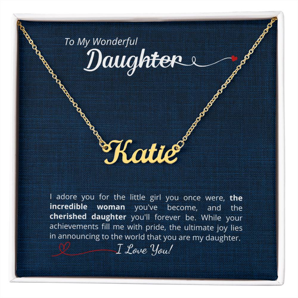 To My Daughter - I adore you - add your personalized message