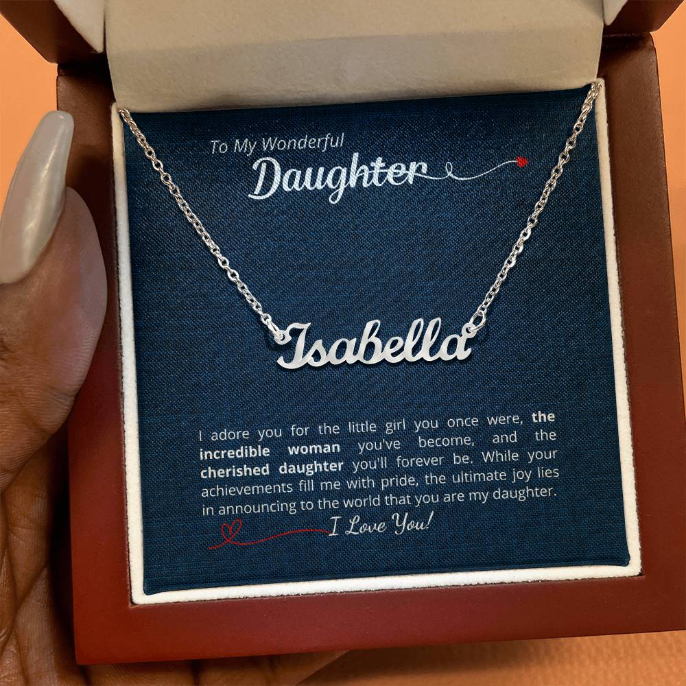 To My Daughter - I adore you - add your personalized message