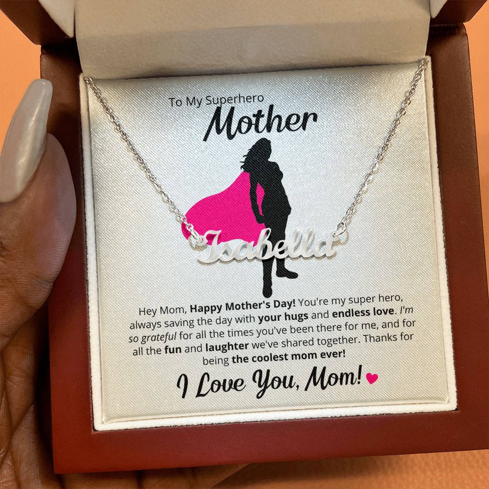 To My Super Hero Mother - Custom Name Necklace!