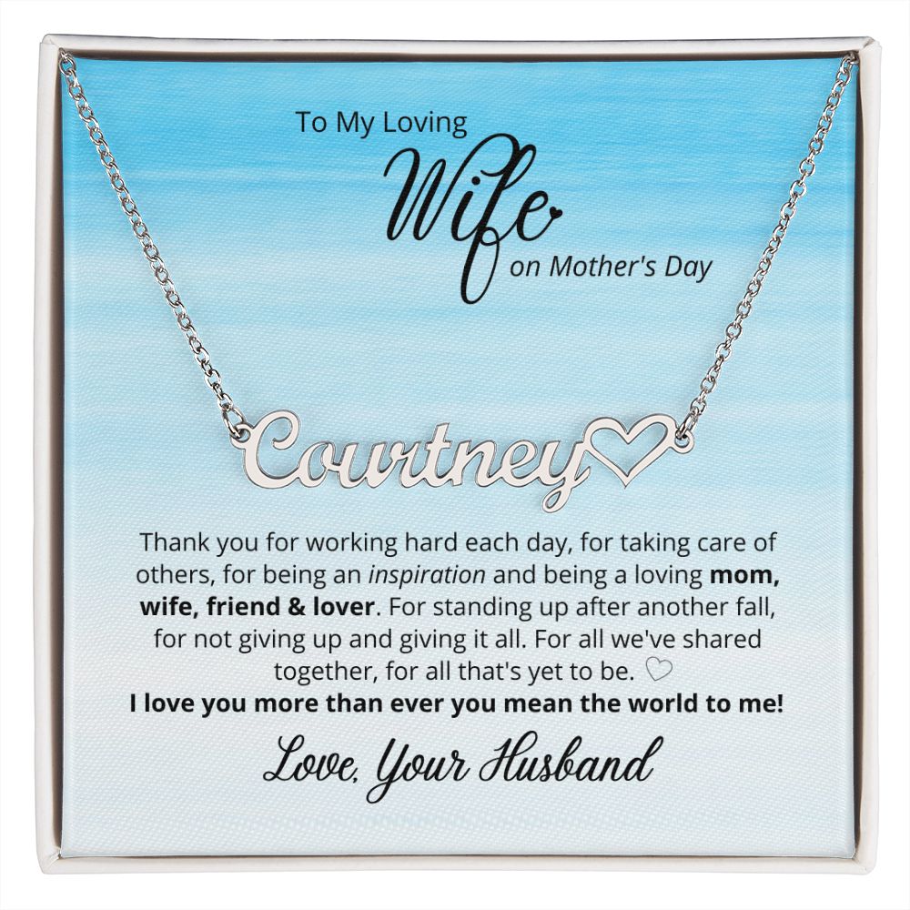 To My Loving Wife - You Mean The World To Me - Custom Name Necklace!