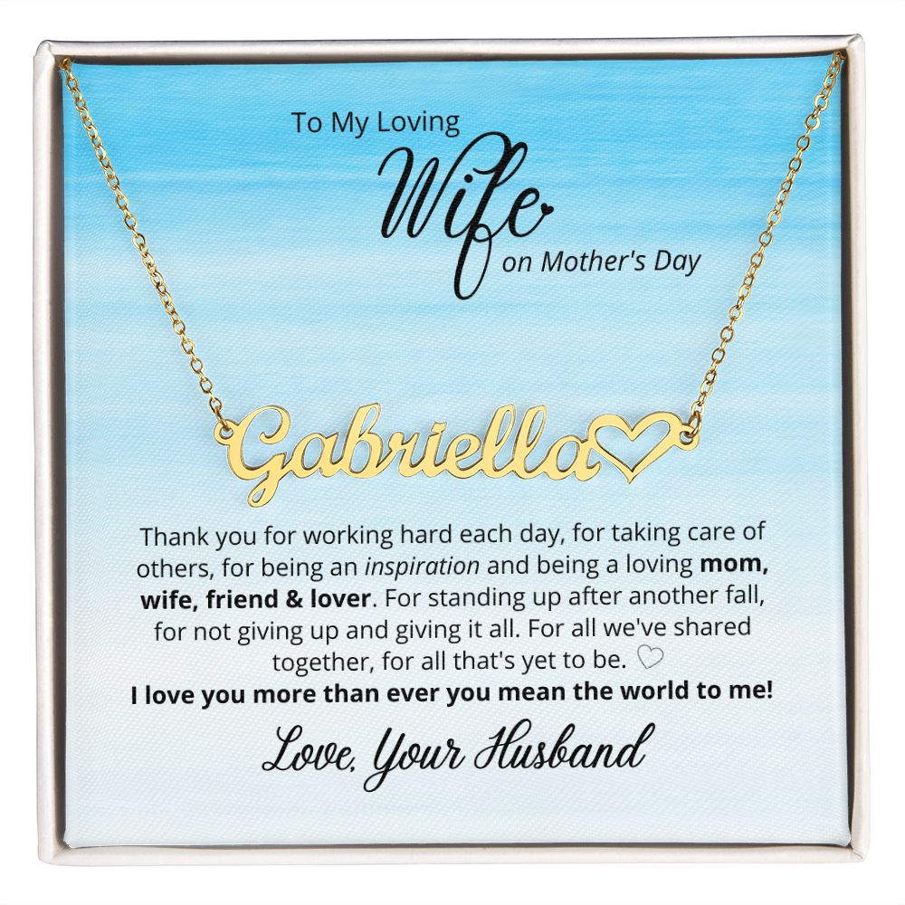 To My Loving Wife - You Mean The World To Me - Custom Name Necklace!