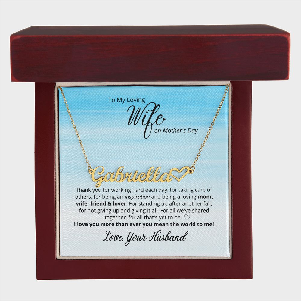 To My Loving Wife - You Mean The World To Me - Custom Name Necklace!