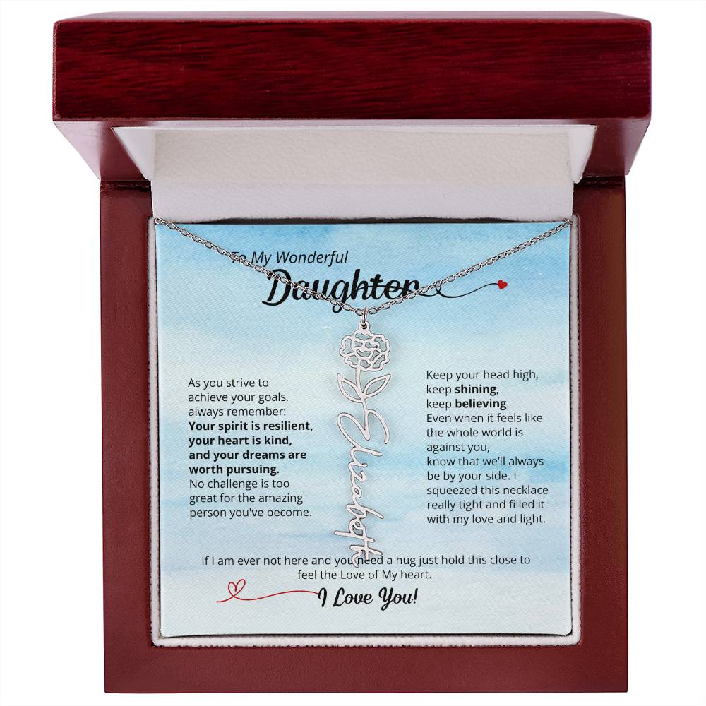 To My Daughter - Keep Believing! Beautiful Flower Name Necklace