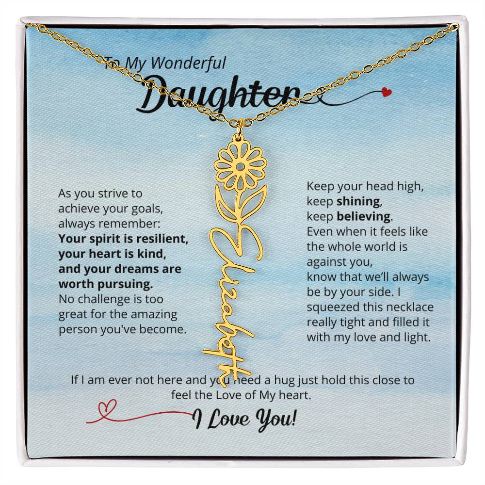 To My Daughter - Keep Believing! Beautiful Flower Name Necklace