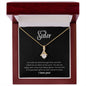 To My Sister - Alluring Beauty Necklace - You held my hand