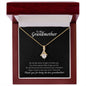 To My Grandmother - Alluring Beauty Necklace - You are the best!