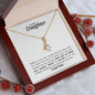 To My Daughter - Alluring Beauty Necklace - Believe in yourself!