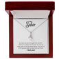 To My Sister - Alluring Beauty Necklace - You held my hand