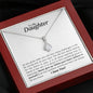 To My Daughter - Alluring Beauty Necklace - Never give up!