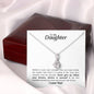 To My Daughter - Alluring Beauty Necklace - Believe in yourself!