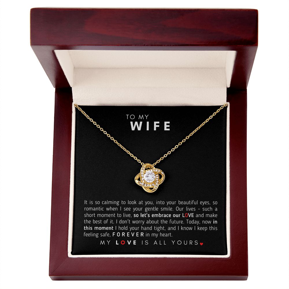 To My Wife - Love Knot Necklace - My Love Is All Yours!