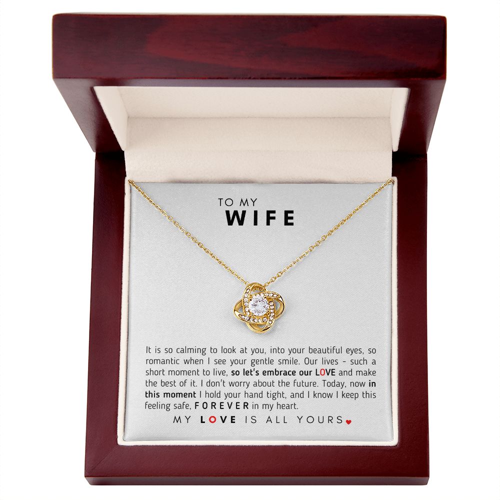 To My Wife - Love Knot Necklace - My Love Is All Yours!