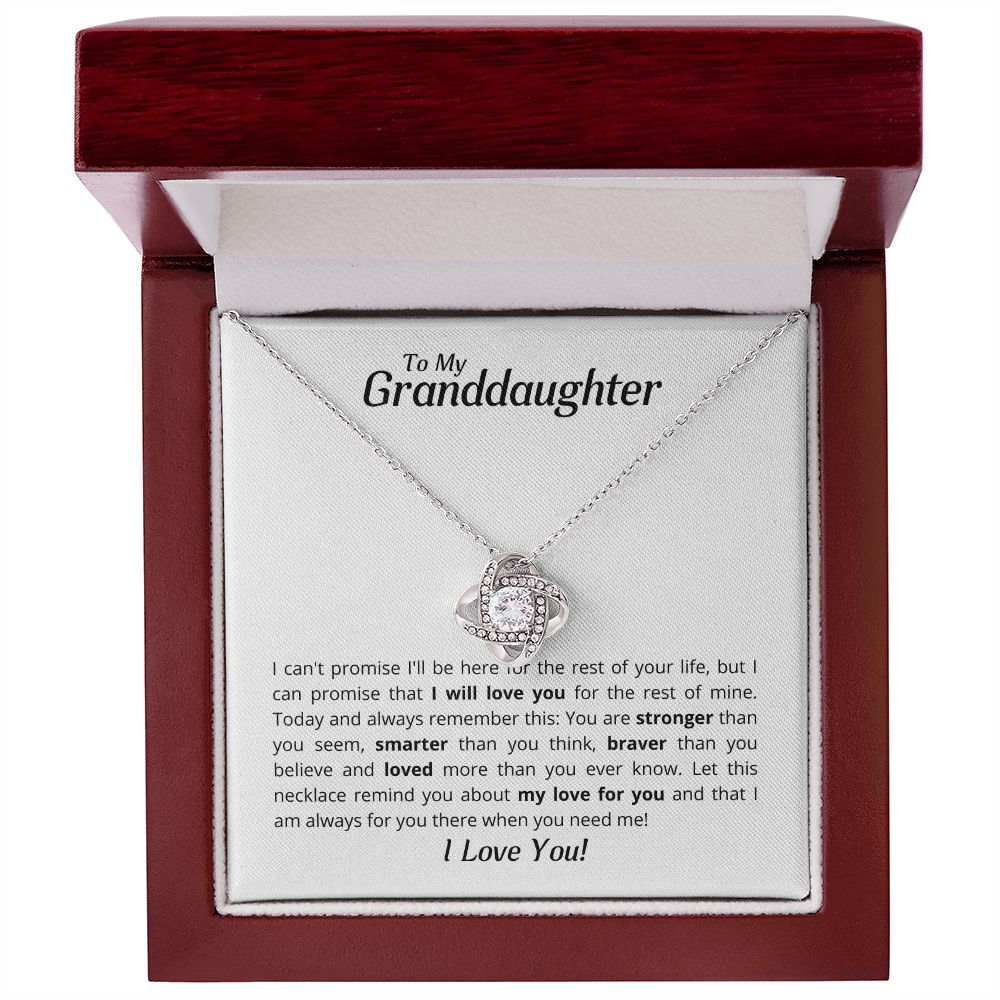 To My Granddaughter - Let this Love Knot Necklace remind you about my love!