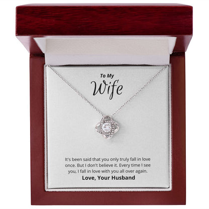 To My Wife - Love Knot Necklace - I Fall In Love All Over Again!