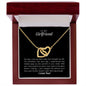 To My Girlfriend - Interlocking Hearts Necklace - Your Heart Is Place Where I Belong