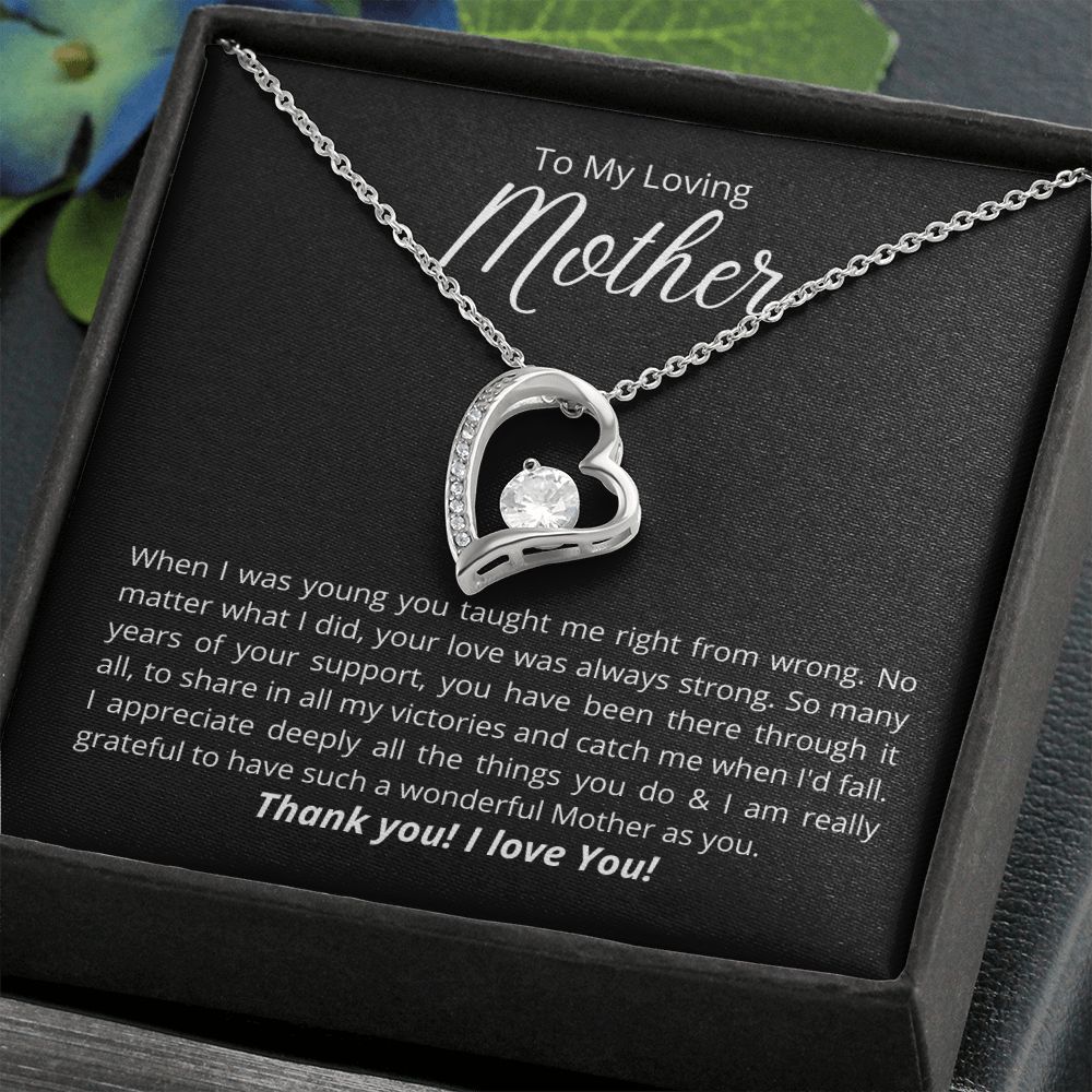 To My Loving Mother - I am grateful to have you!